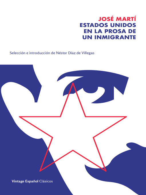 Title details for Estados Unidos en la prosa de un inmigrante by José Martí - Available